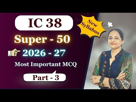 IC 38 New Syllabus | Super 50 MCQ Series 2026 - 27| Part - 3 | Insurance Agent Exam| Er. Aman Thakur