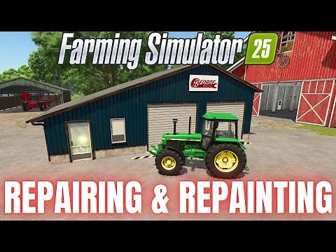 GUIDE TO REPAIRING & REPAINTING VEHICLES - Farming Simulator 25