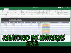 COMO CRIAR PLANILHA DE RELATORIO DE ENTREGAS NO EXCEL (DOWNLOAD)