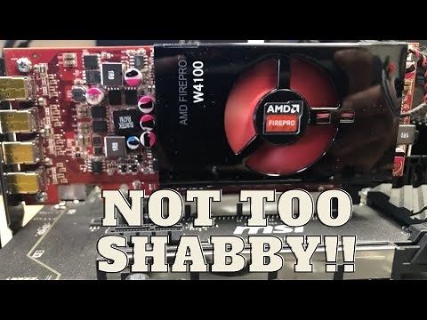 AMD FirePro W4100!! 1080p on a budget!!
