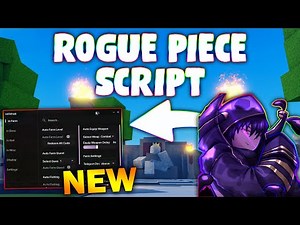 *NEW* Rogue Piece Script (PASTEBIN 2025) (AUTO ATTACK , AUTO FARM , FARM QUEST )