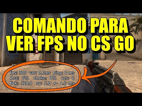 COMO VER FPS NO CS GO - COMANDO PARA MOSTRAR FPS - 2022