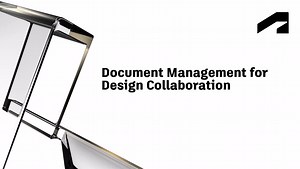 Document management for Design Collaboration | Autodesk