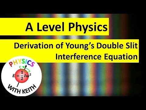 Derivation of Young's Double Slit Interference Equation | A Level Physics