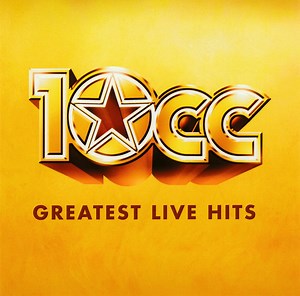 10cc - Greatest Live Hits