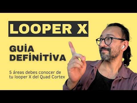 ¡Aprende a grabar tu primer loop hoy! Quad Cortex - Looper X