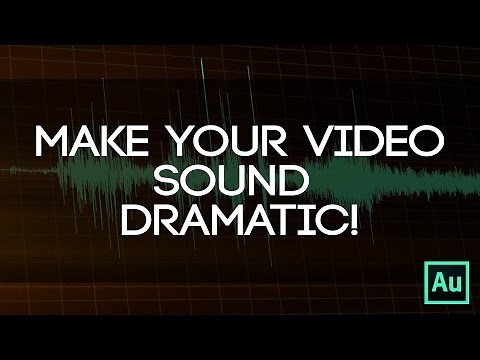 Make Your Edit Sound Dramatic! - Using Sound Design To Make Your Video Sound Intense