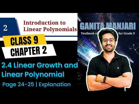 2.4 Linear Growth & Decay | Page 24-25 | Class 9 Maths Ch 2 | Ganita Manjari | Linear Polynomials