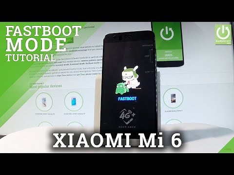 XIAOMI Mi 6 Fastboot Mode / Enter & Quit Fastboot