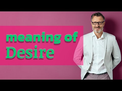 Desire | Meaning of desire
