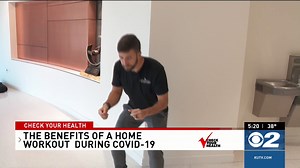 Check Your Health: Benefits of a home workout routine for overall health during COVID-19