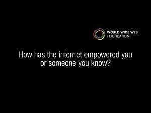 How has the internet empowered you? | Web Foundation
