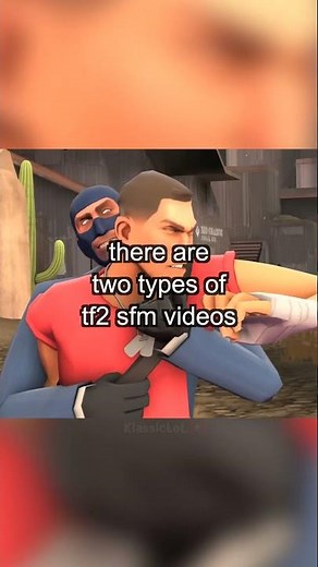 2 types of TF2 SFMs 😭 (meme)