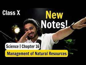 Management of Natural Resources | Complete NCERT NOTES | Class 10 Science | Chapter 16