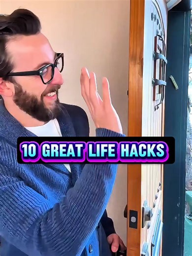 10 Amazing Life Hacks You Need to Try