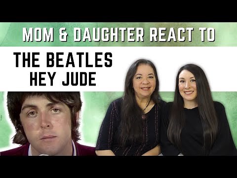 The Beatles "Hey Jude" REACTION Video | mom & daughter best reaction to classic soft rock 60s music