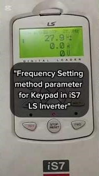 LS iS7 Inverter | Keypad Frequency Setting Parameter Explained