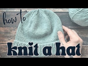 How to Knit a Hat | Learn to Knit a Basic Beanie from Start to Finish #knittingtutorial