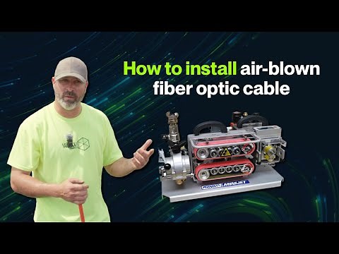 How To Blow Fiber Optic Cable - A step-by-step fiber jetting tutorial