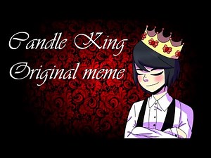 Candle Queen (original meme) [Izzy Gee reupload]