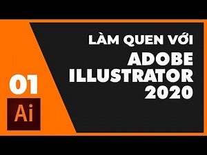 Bài 1: Làm quen với Adobe Illustrator 2020 | Thùy Uyên