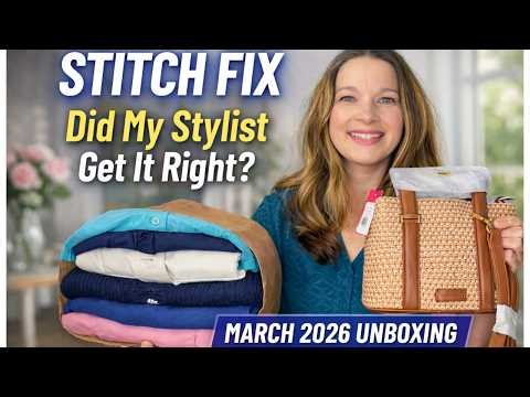 Stitch Fix March 2026 Unboxing | Spring Transition Pieces for Women Over 40 | Fix #82