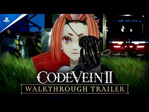 Code Vein II - Walkthrough Trailer | PS5 Games