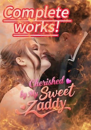 Cherished by My Sweet Zaddy Complete Collection #youtubeshorts #Shortplay #toptrending #kalostv