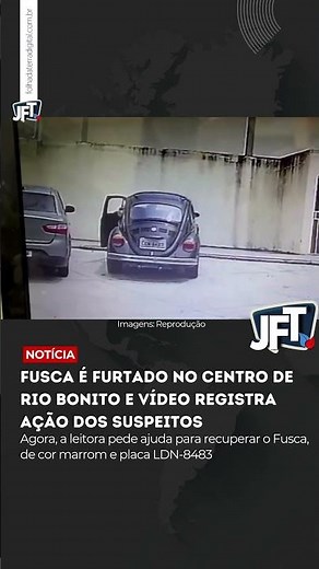 Fusca é furtado no Centro de Rio Bonito e vídeo registra ação dos suspeitos