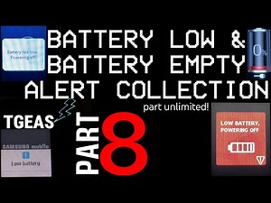 Battery Low & Battery Empty Alert Collection (PART 8)