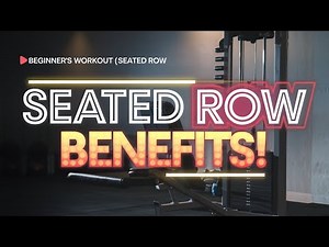 "How to Master the Seated Row | Beginner’s Guide to Stronger Back"
