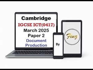 IGCSE ICT (0417) March 2025 Paper 2 - Document Production