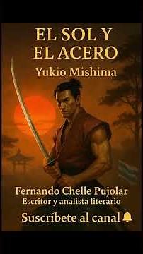 📜🔥 The Sun and Steel, by Yukio Mishima — The extreme search for truth