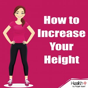 How to Increase Your Height | Health
