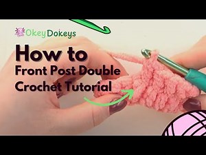 How to Front Post Double Crochet | Step-by-Step Crochet Tutorial | Beginner Friendly