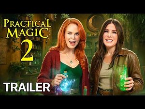 Practical Magic 2 Trailer (2026) & First Look