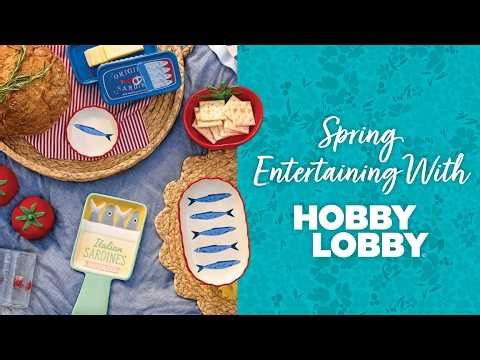 Spring Entertaining With Hobby Lobby®
