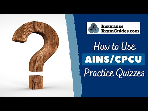 How to Use AINS & CPCU Practice Questions