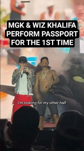 mgk & Wiz Khalifa perform "passport" for the 1st time! They just dropped the passport music video