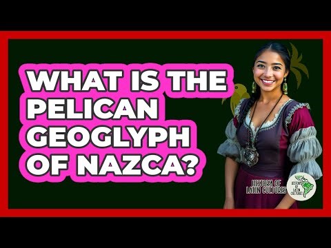 What Is The Pelican Geoglyph Of Nazca?