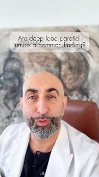 Are deep lobe parotid tumors a common finding? Dr. Babak Larian explains.