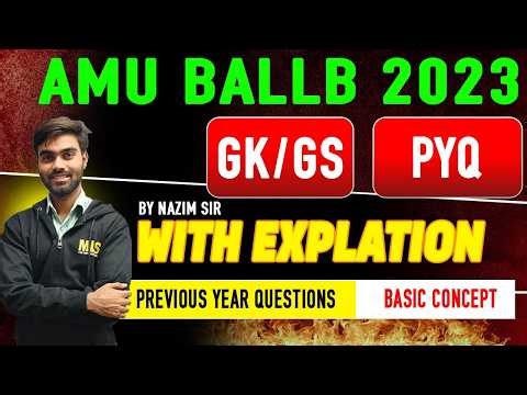 AMU BALLB GK/GS PYQ 2023 | Most Expected Questions for AMU BALLB 2026 | Must Watch Session