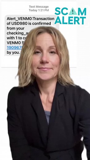 ****SCAM ALERT***Video description: MJ Grant, a white woman in her 40’s, wearing a black blazer, with shoulder length highlighted wavy hair. Behind her is a text message: “Alert_VENM0:Transaction of USD980 is confirmed from your checking_account. Reply with 1 to confirm or call VENM0 Support on 19096793347 if NOT done by you.” MJ is encouraging people NOT to fall for these scams when they receive a text message like this.] | MJ Grant