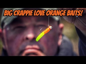BIG CRAPPIE LOVE ORANGE BAITS- New Full length episode.
