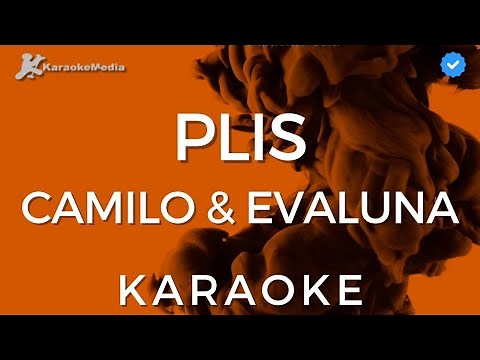 Camilo, Evaluna Montaner - PLIS (Karaoke) [Instrumental y Letra]