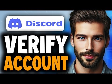 How to Verify Your Discord Account - Easy Guide