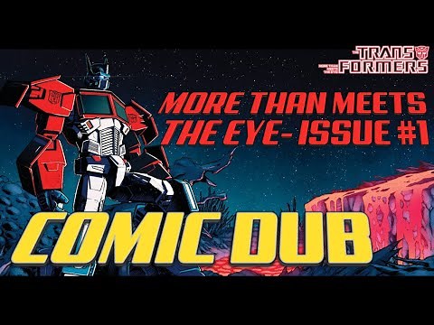 Transformers- More Than Meets The Eye (IDW MTMTE) COMIC DUB EPISODE #1