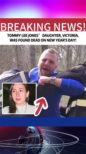 Tommy lee jones’daughter victoria was found dead on New Year’s Day!#breakingnews #foryou #truestory #tiktok #sad