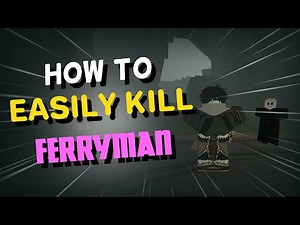 [Deepwoken] HOW TO EASILY KILL FERRYMAN