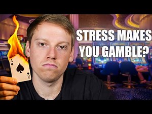 Why Do I Gamble When I’m Mad?